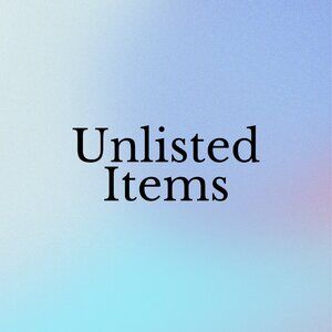 Unlisted Items